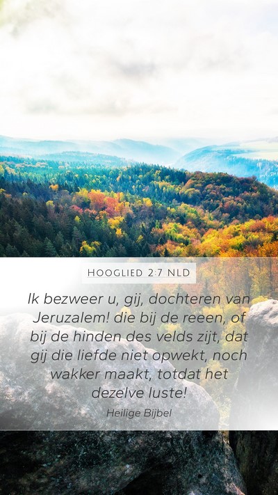 Hooglied 2:7 NLD Bible Verse Image