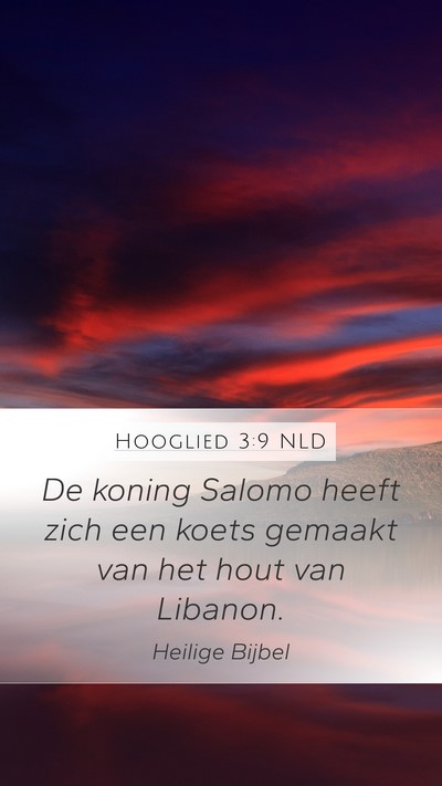 Hooglied 3:9 NLD Bible Verse Image