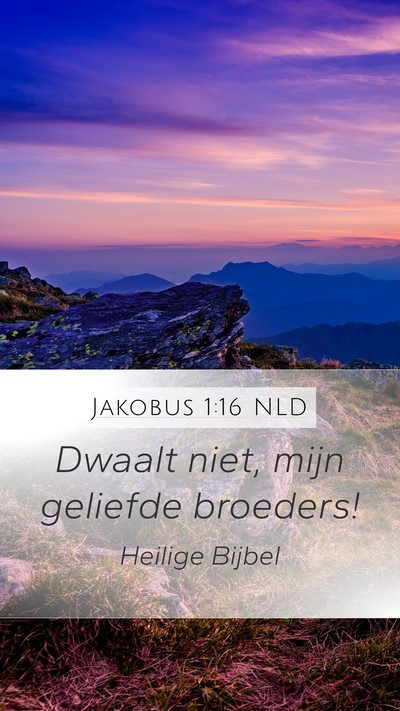 Jakobus 1:16 NLD Bible Verse Image