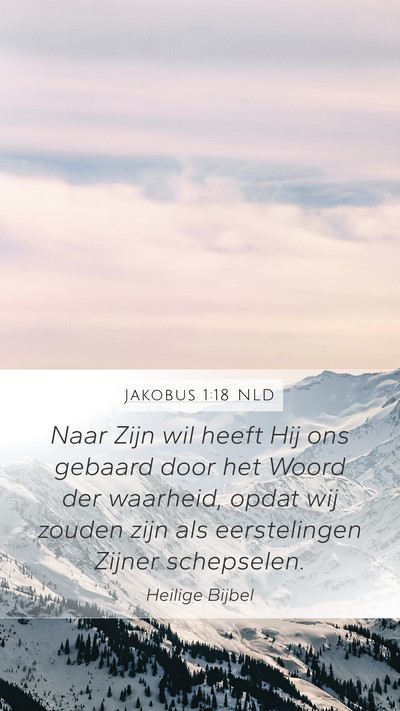 Jakobus 1:18 NLD Bible Verse Image