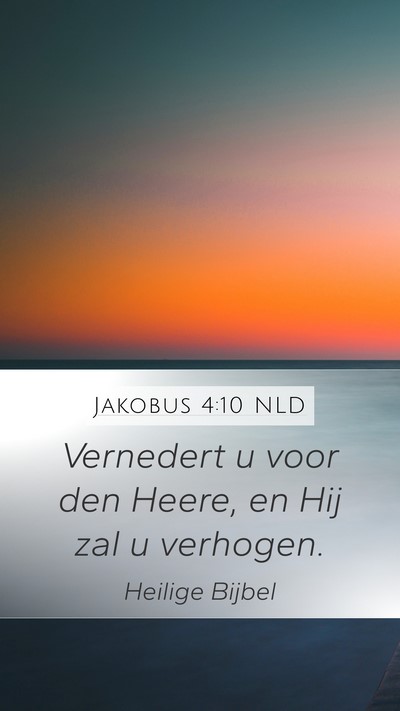Jakobus 4:10 NLD Bible Verse Image