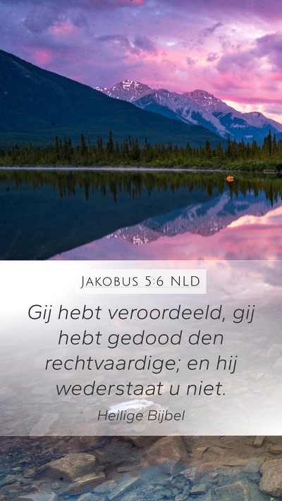 Jakobus 5:6 NLD Bible Verse Image