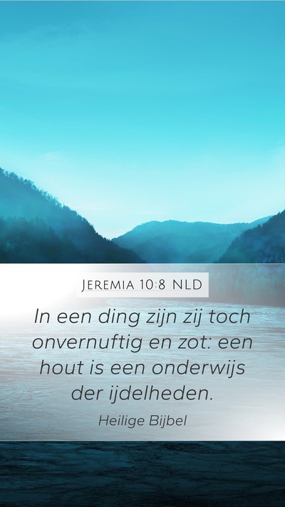 Jeremia 10:8 NLD Bible Verse Image