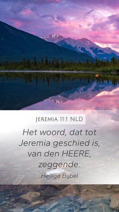 Jeremia 11:1 NLD Mobile Phone Wallpaper - Het woord, dat tot Jeremia geschied is, van den - Mobile Bible Verse Wallpaper