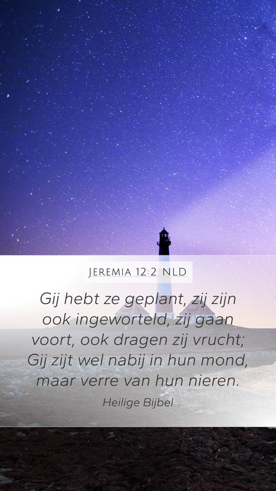 Jeremia 12:2 NLD Bible Verse Image