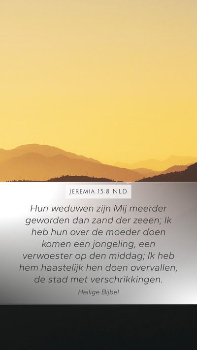 Jeremia 15:8 NLD Bible Verse Image
