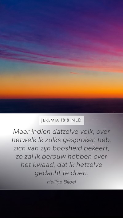 Jeremia 18:8 NLD Mobile Phone Wallpaper - Maar indien datzelve volk, over hetwelk Ik zulks - Mobile Bible Verse Wallpaper