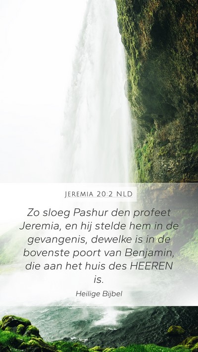 Jeremia 20:2 NLD Mobile Phone Wallpaper - Zo sloeg Pashur den profeet Jeremia, en hij - Mobile Bible Verse Wallpaper