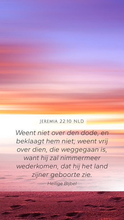 Jeremia 22:10 NLD Bible Verse Image