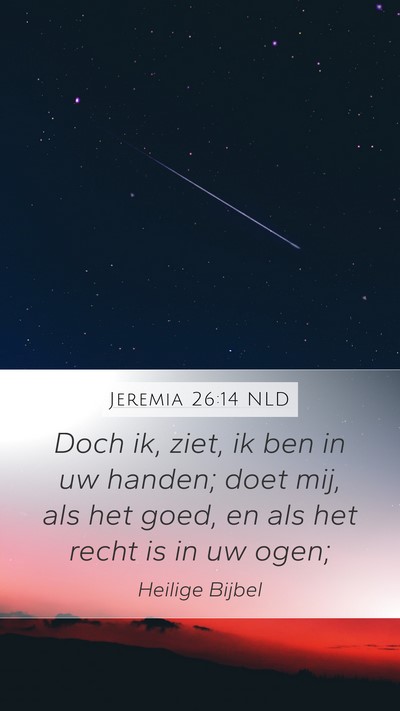 Jeremia 26:14 NLD Bible Verse Image