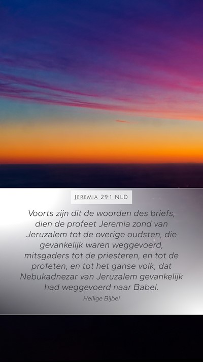 Jeremia 29:1 NLD Mobile Phone Wallpaper - Voorts zijn dit de woorden des briefs, dien de - Mobile Bible Verse Wallpaper