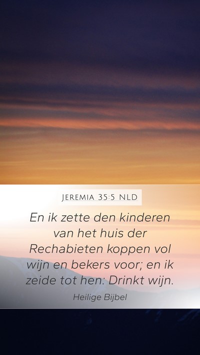 Jeremia 35:5 NLD Mobile Phone Wallpaper - En ik zette den kinderen van het huis der - Mobile Bible Verse Wallpaper