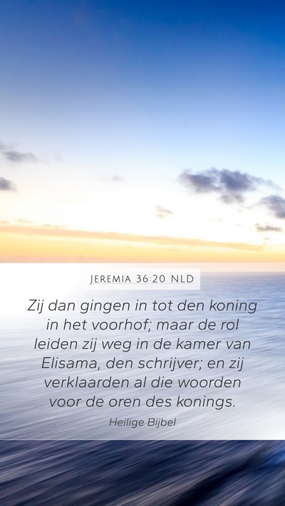 Jeremia 36:20 NLD Bible Verse Image