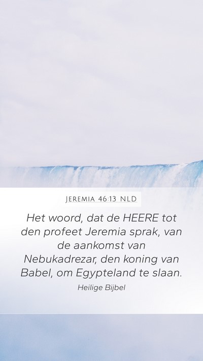 Jeremia 46:13 NLD Bible Verse Image