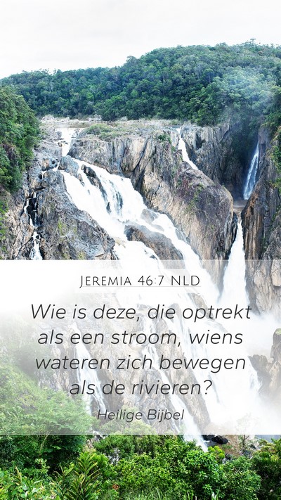 Jeremia 46:7 NLD Bible Verse Image
