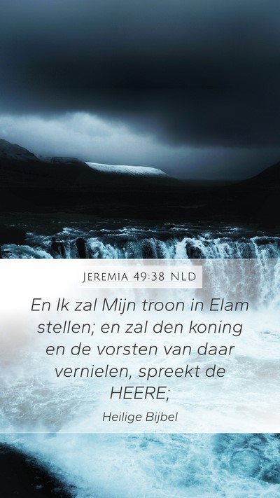 Jeremia 49:38 NLD Mobile Phone Wallpaper - En Ik zal Mijn troon in Elam stellen; en zal den - Mobile Bible Verse Wallpaper