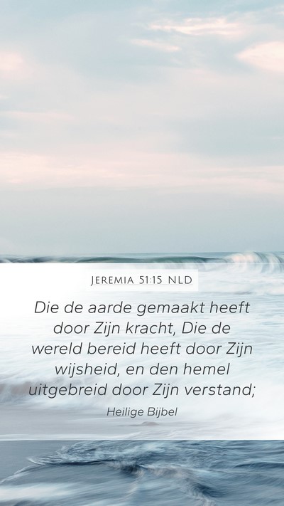 Jeremia 51:15 NLD Bible Verse Image