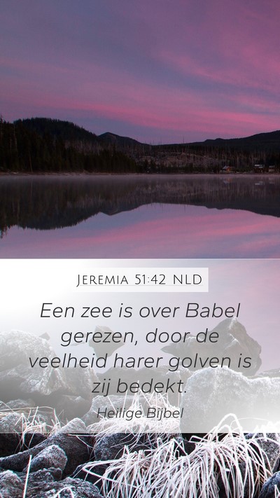 Jeremia 51:42 NLD Bible Verse Image