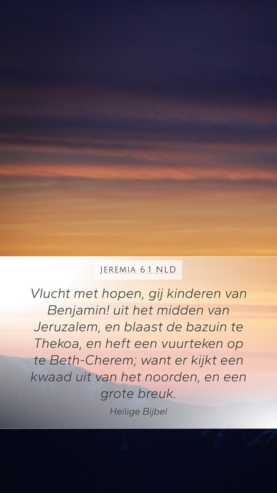 Jeremia 6:1 NLD Bible Verse Image
