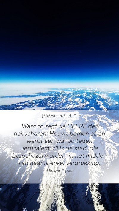 Jeremia 6:6 NLD Bible Verse Image