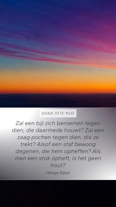 Jesaja 10:15 NLD Bible Verse Image