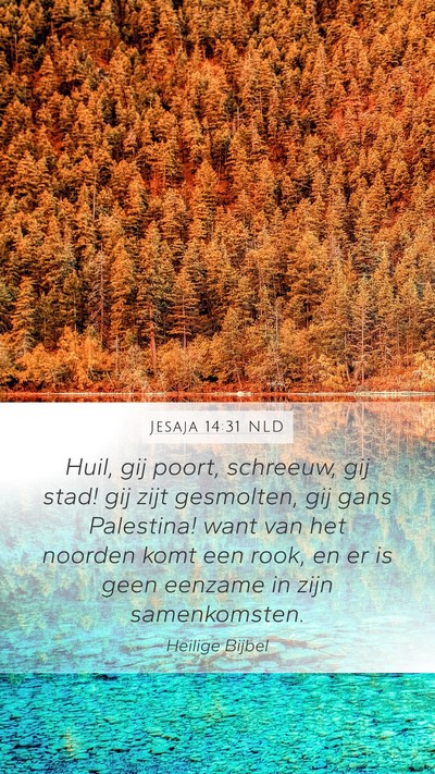 Jesaja 14:31 NLD Bible Verse Image