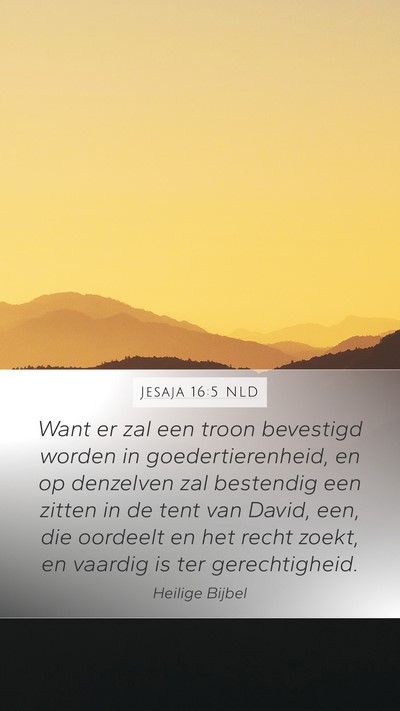 Jesaja 16:5 NLD Bible Verse Image