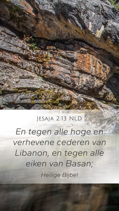 Jesaja 2:13 NLD Bible Verse Image