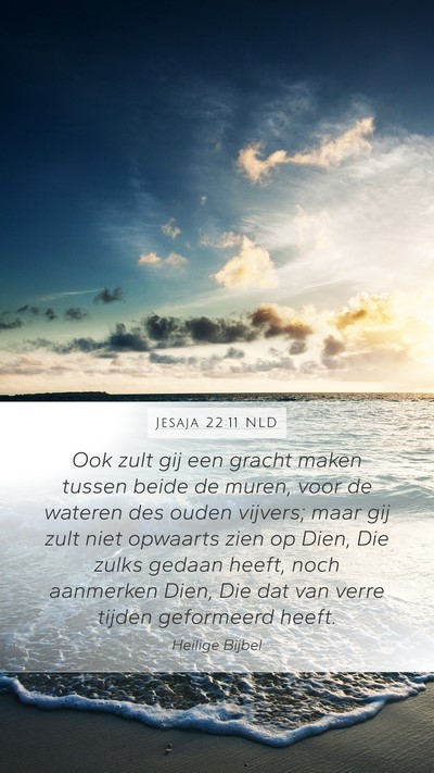 Jesaja 22:11 NLD Bible Verse Image
