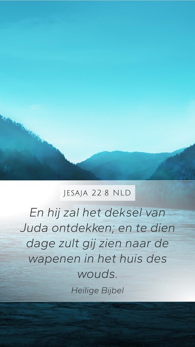 Jesaja 22:8 NLD Bible Verse Image