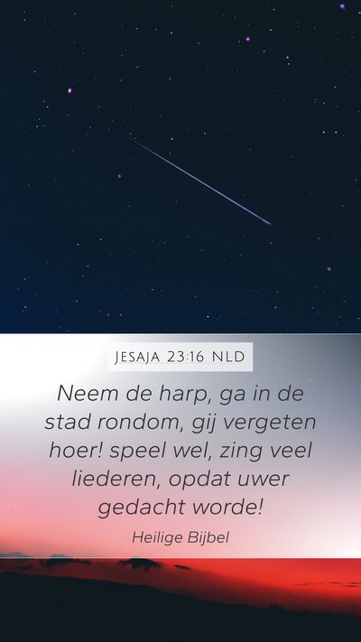 Jesaja 23:16 NLD Bible Verse Image
