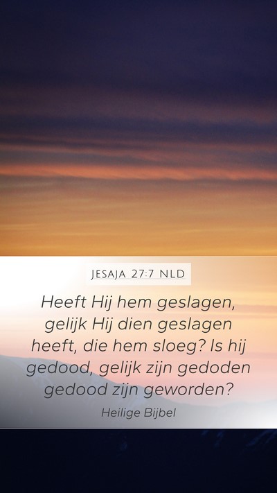 Jesaja 27:7 NLD Bible Verse Image
