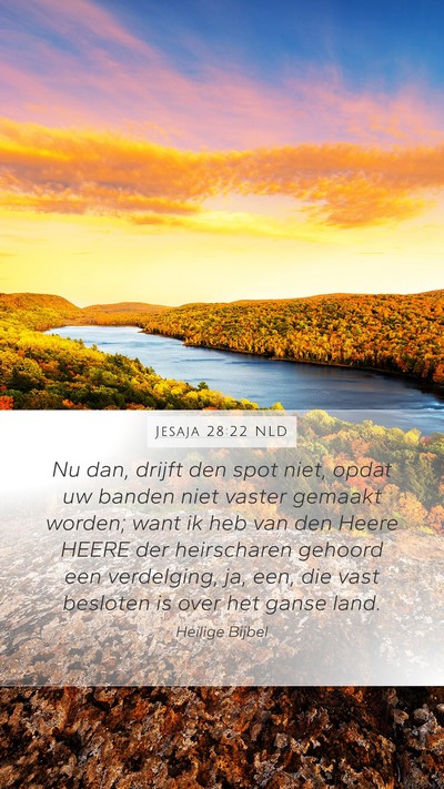 Jesaja 28:22 NLD Bible Verse Image