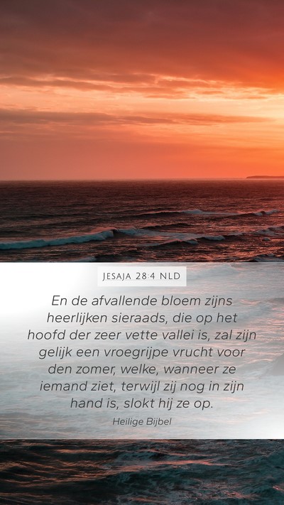 Jesaja 28:4 NLD Bible Verse Image