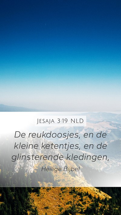 Jesaja 3:19 NLD Bible Verse Image