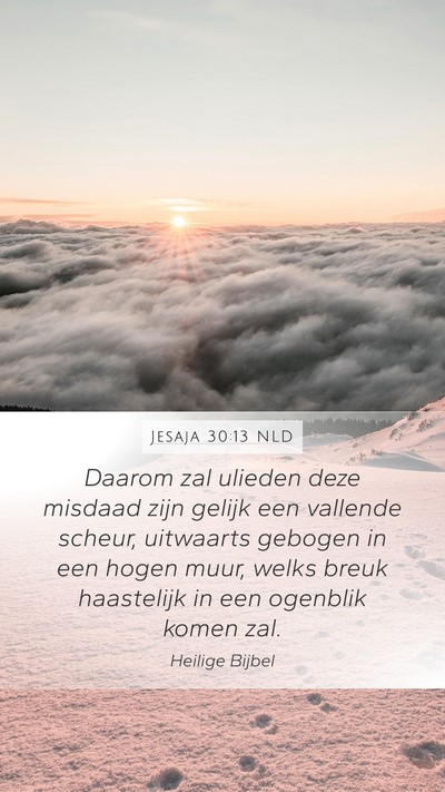 Jesaja 30:13 NLD Bible Verse Image