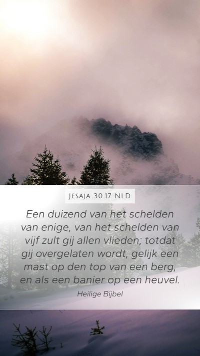 Jesaja 30:17 NLD Bible Verse Image
