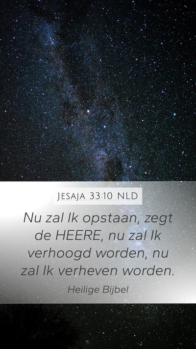Jesaja 33:10 NLD Bible Verse Image