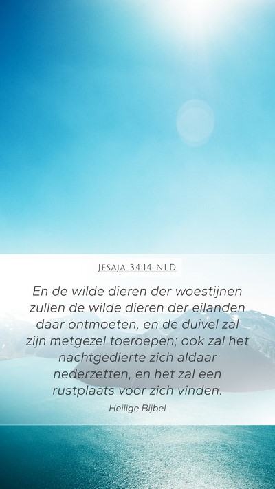 Jesaja 34:14 NLD Mobile Phone Wallpaper - En de wilde dieren der woestijnen zullen de wilde - Mobile Bible Verse Wallpaper