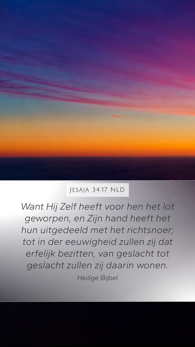 Jesaja 34:17 NLD Mobile Phone Wallpaper - Want Hij Zelf heeft voor hen het lot geworpen, en - Mobile Bible Verse Wallpaper