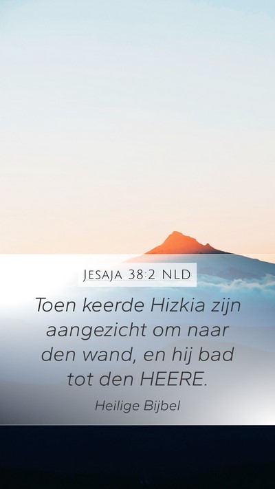 Jesaja 38:2 NLD Bible Verse Image