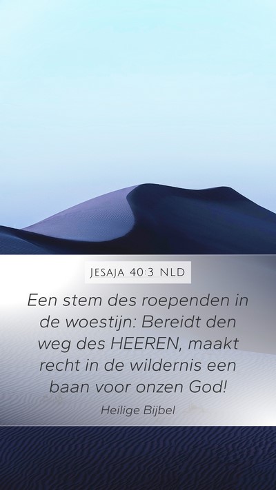 Jesaja 40:3 NLD Bible Verse Image