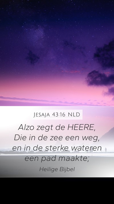 Jesaja 43:16 NLD Bible Verse Image