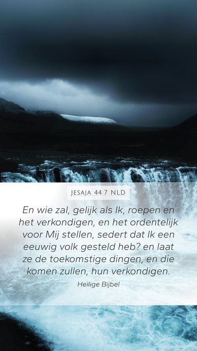 Jesaja 44:7 NLD Bible Verse Image