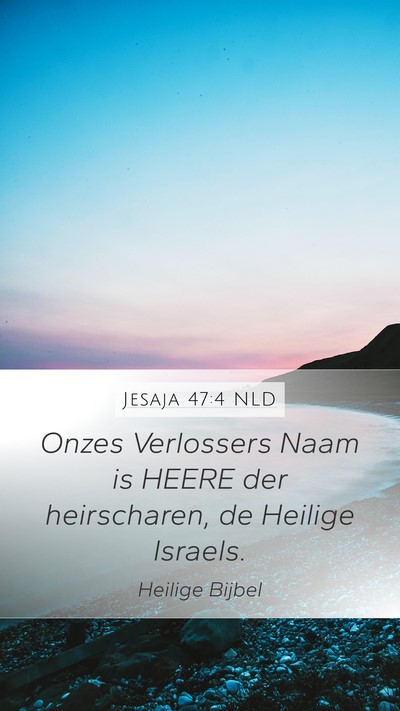 Jesaja 47:4 NLD Bible Verse Image