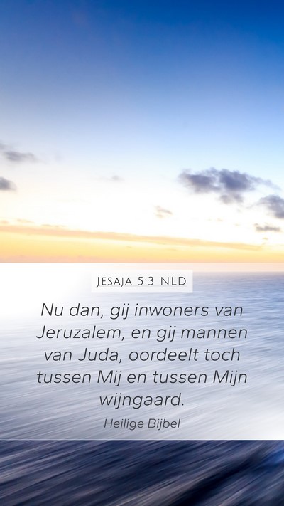 Jesaja 5:3 NLD Bible Verse Image