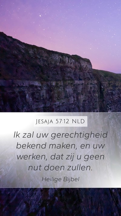 Jesaja 57:12 NLD Bible Verse Image