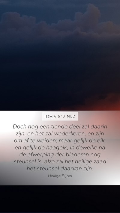Jesaja 6:13 NLD Bible Verse Image