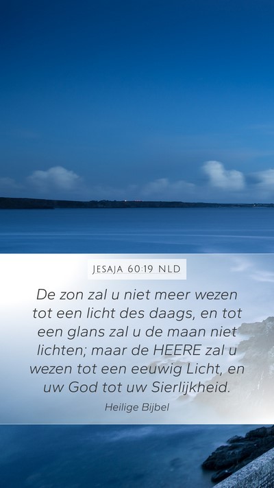 Jesaja 60:19 NLD Bible Verse Image