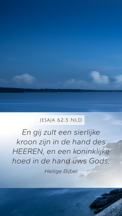 Jesaja 62:3 NLD Bible Verse Image